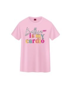 Balloon Art is My Cardio T-Shirt - Pink